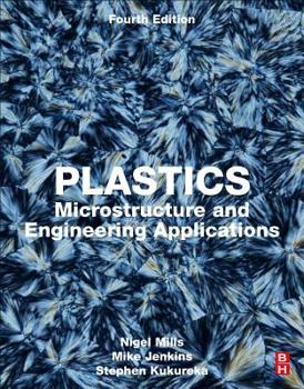Paperback Plastics: Microstructure and Engineering Applications Book