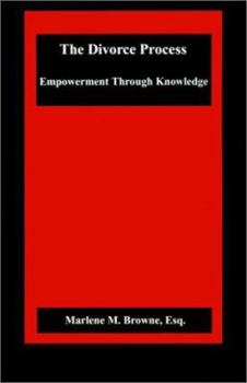 Paperback The Divorce Process: Empowerment Through Knowledge Book