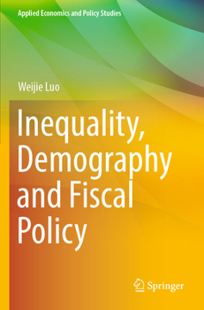 Paperback Inequality, Demography and Fiscal Policy Book
