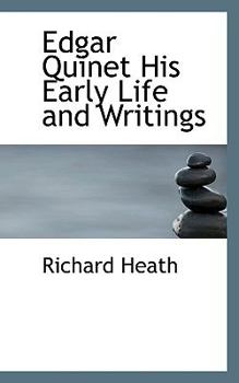 Paperback Edgar Quinet His Early Life and Writings Book