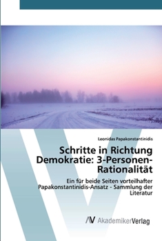 Paperback Schritte in Richtung Demokratie: 3-Personen-Rationalität [German] Book