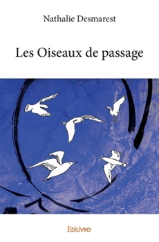 Paperback Les Oiseaux de passage [French] Book