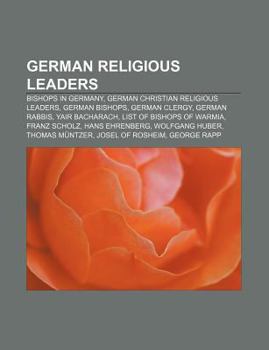 Paperback German Religious Leaders: Bishops in Germany, German Christian Religious Leaders, German Bishops, German Clergy, German Rabbis, Yair Bacharach Book