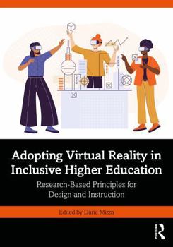 Paperback Adopting Virtual Reality in Inclusive Higher Education: Research-Based Principles for Design and Instruction Book