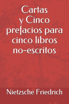 Paperback Cartas y Cinco prefacios para cinco libros no-escritos [Spanish] Book