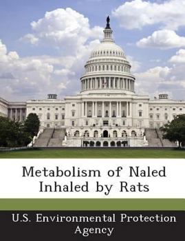 Paperback Metabolism of Naled Inhaled by Rats Book