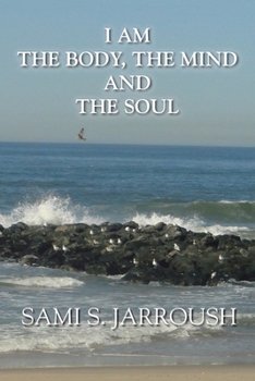 Paperback I Am the Body, the Mind and the Soul Book