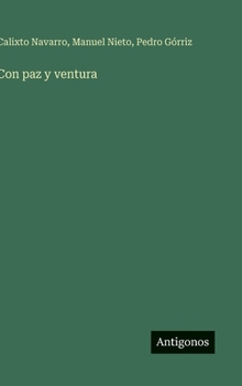 Hardcover Con paz y ventura [Spanish] Book