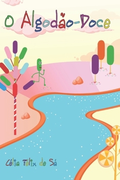 Paperback O Algodão Doce: Infantil [Portuguese] Book