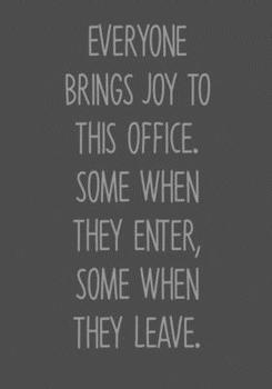 Everyone Brings Joy To This Office. Some When They Enter, Some When They Leave.: Funny Going Away Gag Gift For Coworker Notebook (To Do List Notebook & Lined Journal) (Gag Gifts For Office Workers)