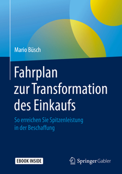 Hardcover Fahrplan Zur Transformation Des Einkaufs: So Erreichen Sie Spitzenleistung in Der Beschaffung [German] Book