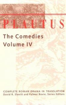Plautus: The Comedies (Complete Roman Drama in Translation) - Book #4 of the Plautus - Complete Roman Drama in Translation