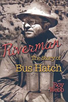 Paperback Riverman: The Story of Bus Hatch Book