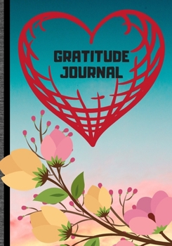Gratitude Journal: Cute Notebook * Perfect To Start and Summary Every Perfect Day *