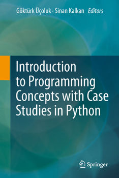 Paperback Introduction to Programming Concepts with Case Studies in Python Book