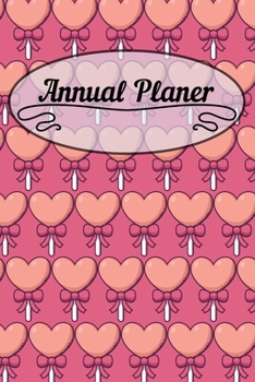 Annual Planer: 6x9 Flower Calendar Or Weekly Planner - Appointment Planner Gift Idea And Unique Gift for Women, Wife and Daughter.