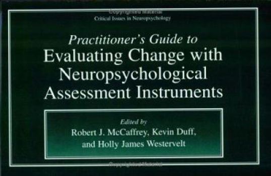Paperback Practitioner's Guide to Evaluating Change with Neuropsychological Assessment Instruments Book