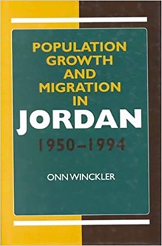 Hardcover Population Growth and Migration in Jordan, 1950-1994 Book