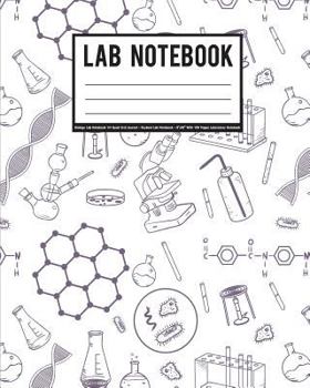 Paperback Lab Notebook: Biology Lab Notebook 1/4 Quad Grid Journal - Student Lab Notebook - 8"x10" With 108 Pages Laboratory Notebook: Student Book