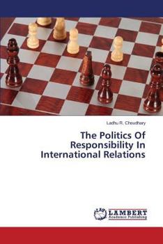 Paperback The Politics of Responsibility in International Relations Book