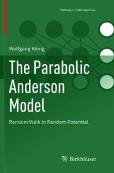 Paperback The Parabolic Anderson Model: Random Walk in Random Potential Book