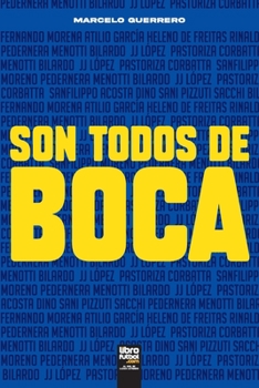 Paperback Son todos de Boca [Spanish] Book