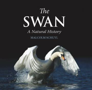 Hardcover The Swan: A Natural History Book
