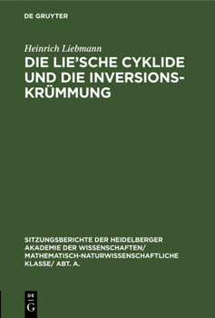 Hardcover Die Lie'sche Cyklide Und Die Inversionskrümmung [German] Book