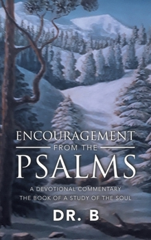 Hardcover Encouragement from the Psalms: A Devotional Commentary Book