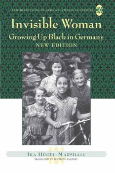 Paperback Invisible Woman: Growing Up Black in Germany Book