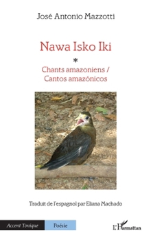 Paperback Nawa Isko Iki: Chants amazoniens / Cantos amazónicos [French] Book