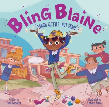 Hardcover Bling Blaine: Throw Glitter, Not Shade Book