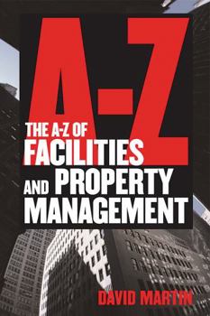 Paperback The A-Z of Facilities and Property Management Book