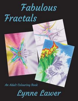 Paperback Fabulous Fractals: An Adult Colouring Book