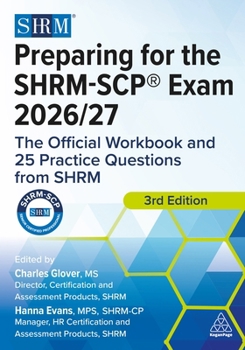 Preparing for the Shrm-Scp(r) Exam 2026-2027: The Official Workbook and Practice Questions from Shrm