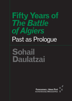 Paperback Fifty Years of the Battle of Algiers: Past as Prologue Book
