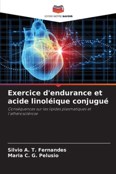 Exercice d'endurance et acide linoléique conjugué (French Edition)