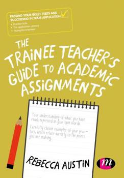 Hardcover The Trainee Teacher&#8242;s Guide to Academic Assignments Book