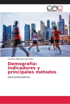 Paperback Demografía: indicadores y principales métodos [Spanish] Book
