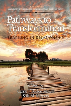 Paperback Pathways to Transformation: Learning in Relationship Book