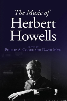 Hardcover The Music of Herbert Howells Book