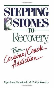 Paperback Stepping Stones To Recovery - From Cocaine/Crack Addiction Book