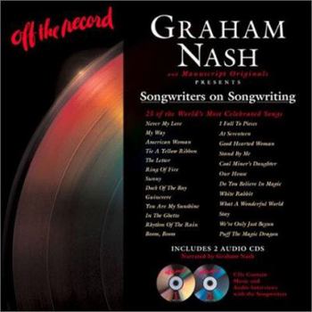 Hardcover Off the Record: Songwriters on Songwriting: 25 of the World's Most Celebrated Songs [With 2 CDs] Book