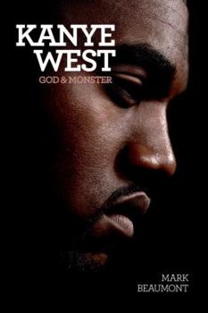 Paperback Kanye West: God and Monster Book