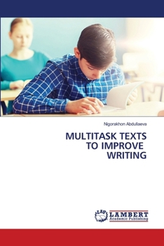 Multitask Texts to Improve Writing
