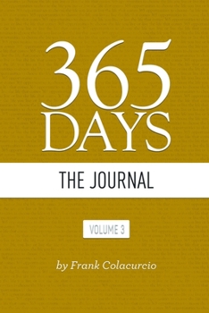 Paperback 365 DAYS ~ The Journal: Volume 3 Book
