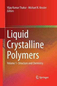 Paperback Liquid Crystalline Polymers: Volume 1-Structure and Chemistry Book