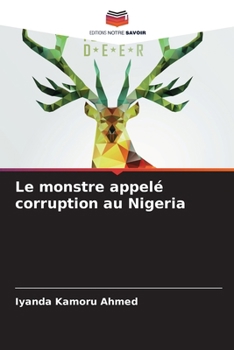 Paperback Le monstre appelé corruption au Nigeria [French] Book