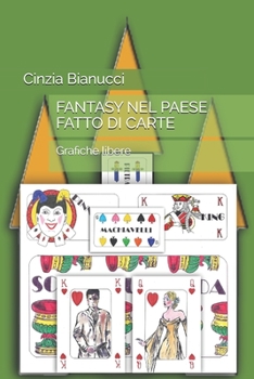 Paperback Fantasy Nel Paese Fatto Di Carte: Grafiche Libere [Italian] Book
