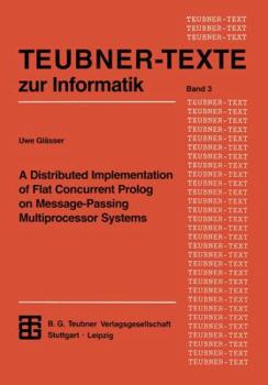Paperback A Distributed Implementation of Flat Concurrent PROLOG on Message-Passing Multiprocessor Systems [German] Book